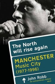 portada The North Will Rise Again: Manchester Music City 1976-1996