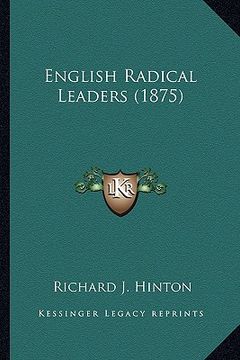 portada english radical leaders (1875) (en Inglés)