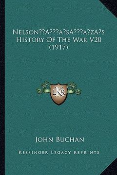 portada nelsona acentsacentsa a-acentsa acentss history of the war v20 (1917) (en Inglés)