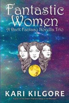 portada Fantastic Women: A Dark Fantasy Novella Trio (en Inglés)