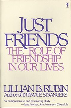 portada Just Friends: The Role of Friendship in our Lives 