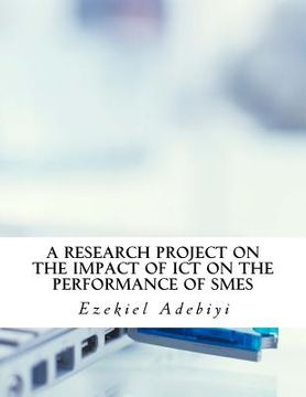 portada A research project on the impact of ICT on the performance of SMEs. (en Inglés)