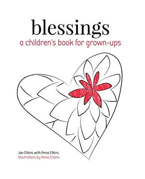 portada Blessings: A Children's Book for Grown-Ups (en Inglés)