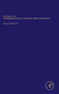 portada Advances in Experimental Social Psychology, Volume 57 (en Inglés)