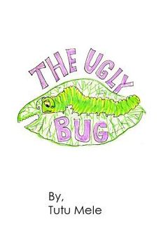 portada The Ugly Bug (en Inglés)