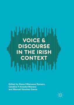 portada Voice and Discourse in the Irish Context (en Inglés)