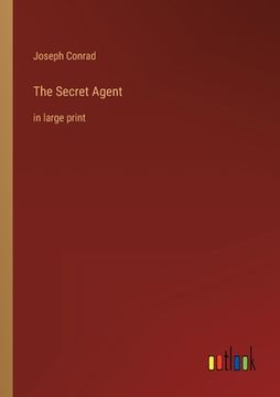 portada The Secret Agent: in large print 