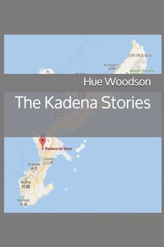 portada The Kadena Stories (en Inglés)