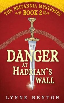 portada Danger at Hadrian's Wall (en Inglés)
