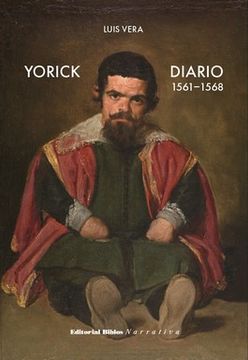 portada Yorick: Diario 1561-1568 / Luis Vera. (in Spanish)