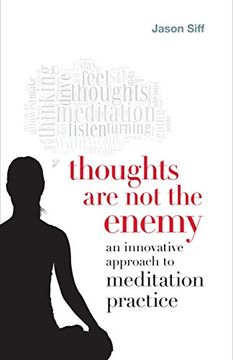 portada Thoughts are not the Enemy: An Innovative Approach to Meditation Practice (in English)