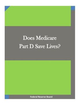 portada Does Medicare Part D Save Lives? (en Inglés)