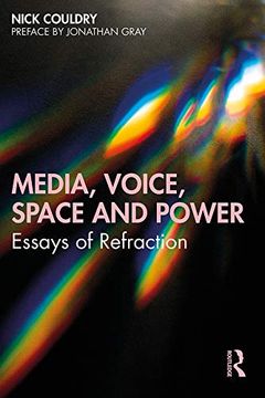portada Media, Voice, Space and Power: Essays of Refraction (in English)