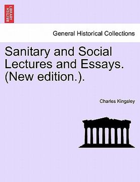 portada sanitary and social lectures and essays. (new edition.). (in English)