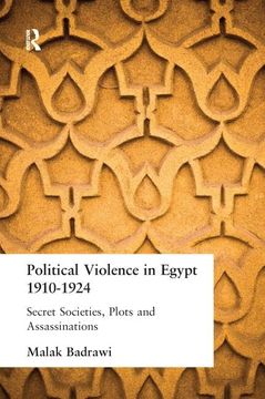 portada Political Violence in Egypt 1910-1925: Secret Societies, Plots and Assassinations (en Inglés)