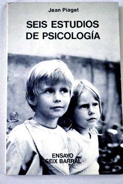 Libro Seis Estudios De Psicolog a De Jean Piaget Buscalibre