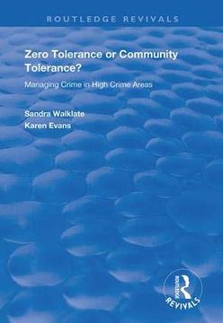 portada Zero Tolerance or Community Tolerance?: Managing Crime in High Crime Areas