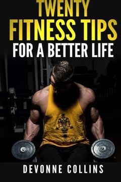 portada Twenty Fitness Tips: For A Better Life