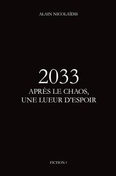 portada 2033 Apres le chaos, une lueur d'espoir (en Francés)