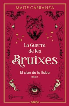 portada La Guerra de les Bruixes 1: El Clan de la Lloba (Nova Edicio) (in Catalá)
