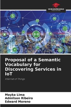 portada Proposal of a Semantic Vocabulary for Discovering Services in IoT (en Inglés)