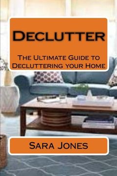 portada Declutter: The Ultimate Guide to Decluttering your Home