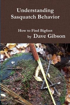 portada Understanding Sasquatch Behavior (en Inglés)
