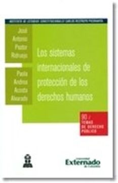 portada LOS SISTEMAS INTERNACIONALES DE PROTECCION DE LOS DERECHOS HUMANOS