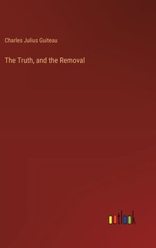 portada The Truth, and the Removal
