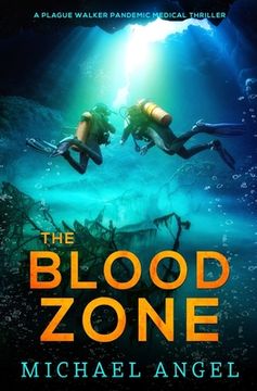portada The Blood Zone: A Plague Walker Pandemic Medical Thriller (en Inglés)