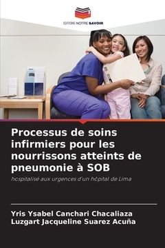 portada Processus de soins infirmiers pour les nourrissons atteints de pneumonie à SOB (in French)