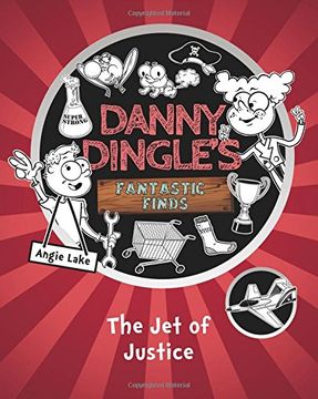 portada Danny Dingle's Fantastic Finds: The Jet of Justice