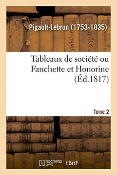 portada Tableaux de Société ou Fanchette et Honorine. Tome 2 (Littérature) (in French)