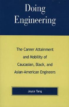 portada doing engineering: the career attainment and mobility of caucasian, black, and asian-american engineers (in English)