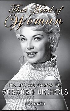 portada That Kind of Woman: The Life and Career of Barbara Nichols (hardback)