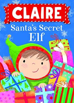 Claire Santa's Secret elf