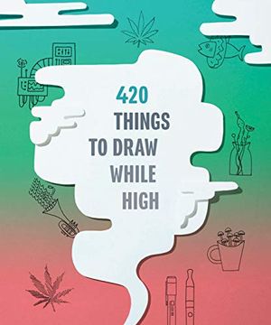 portada 420 Things to Draw While High (in English)