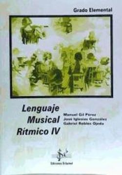 portada Lenguaje Musical Ritmico iv (Grado Elemental) (in Spanish)