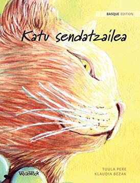 portada Katu Sendatzailea: Basque Edition of the Healer cat (en Euskera)