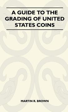portada a guide to the grading of united states coins (en Inglés)