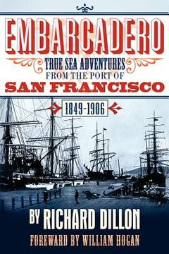 portada embarcadero: true tales of sea adventure from 1849 to 1906
