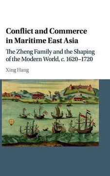 portada Conflict and Commerce in Maritime East Asia (Studies in Weatherhead East Asian Institute, Columbia University) (en Inglés)