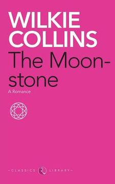 portada The Moonstone: A Romance (en Inglés)