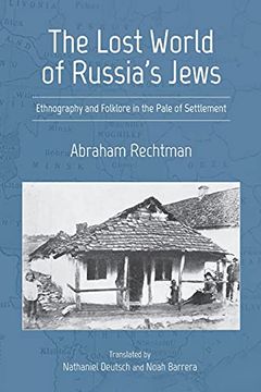 portada The Lost World of Russia'S Jews: Ethnography and Folklore in the Pale of Settlement (Jews in Eastern Europe) (en Inglés)