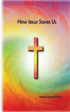 portada How Jesus Saves Us (en Inglés)