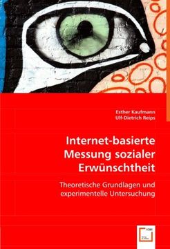 portada Internet-basierte Messung sozialer Erwünschtheit: Theoretische Grundlagen und experimentelle Untersuchung