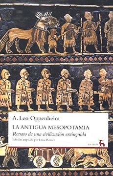 portada Antigua Mesopotamia: Retrato de una Civilización Extinguida (Varios Gredos)