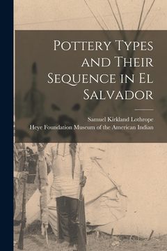 portada Pottery Types and Their Sequence in El Salvador (en Inglés)