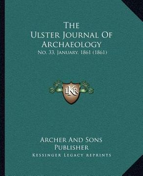 portada the ulster journal of archaeology: no. 33, january, 1861 (1861)