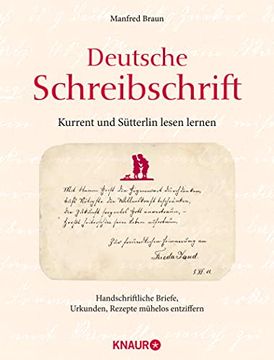 portada Deutsche Schreibschrift - Kurrent und Sã¼Tterlin Lesen Lernen: Handschriftliche Briefe, Urkunde, Rezepte Mã¼Helose Entziffern (en Alemán)